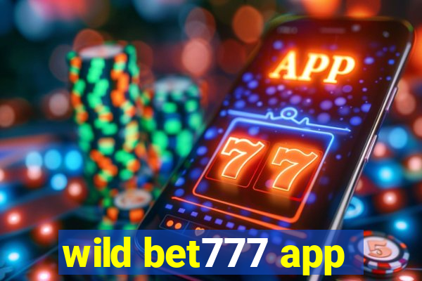 wild bet777 app