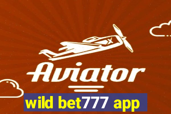 wild bet777 app