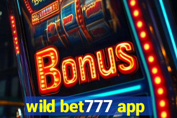 wild bet777 app