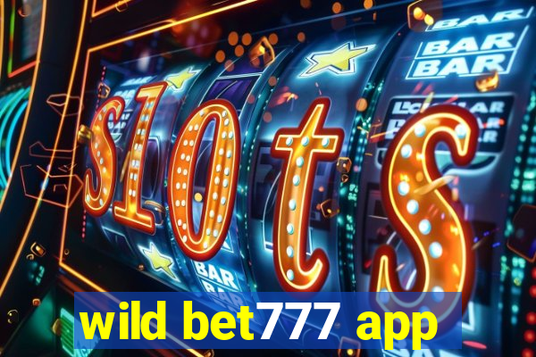 wild bet777 app