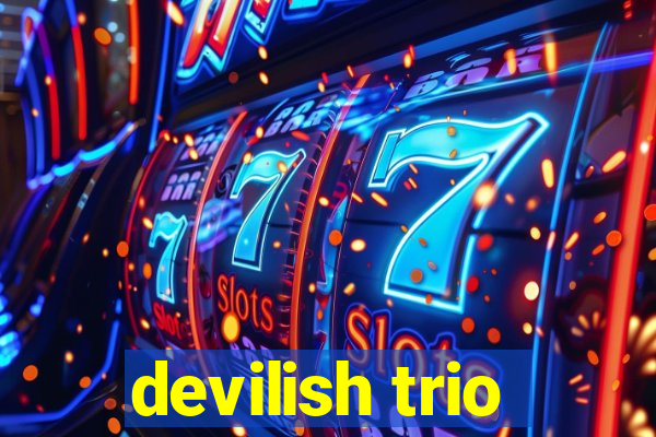 devilish trio