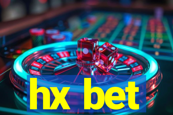 hx bet