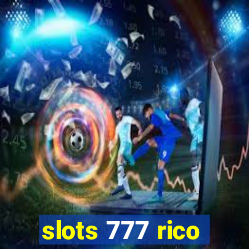 slots 777 rico