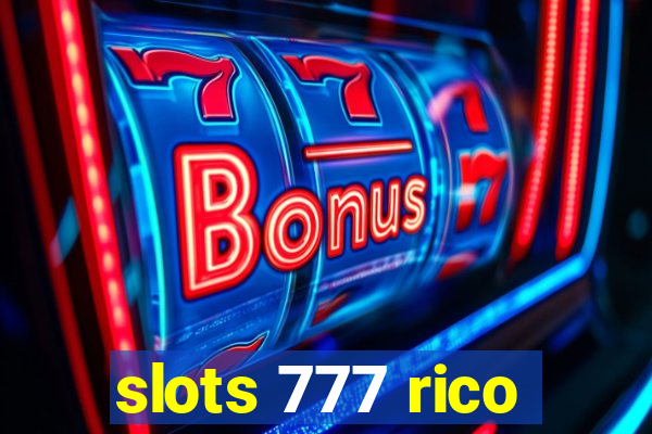 slots 777 rico