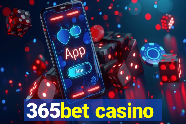 365bet casino