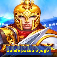 aonde passa o jogo