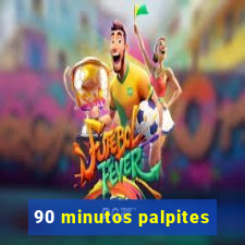 90 minutos palpites