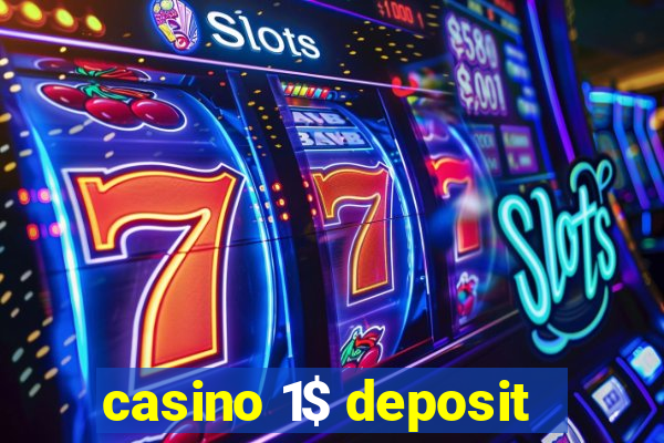 casino 1$ deposit