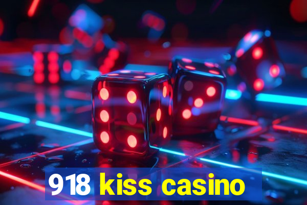 918 kiss casino