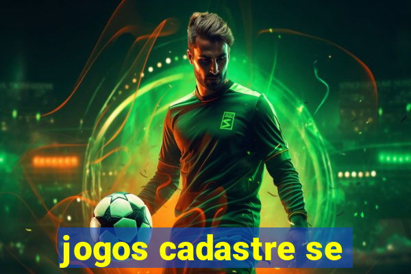 jogos cadastre se