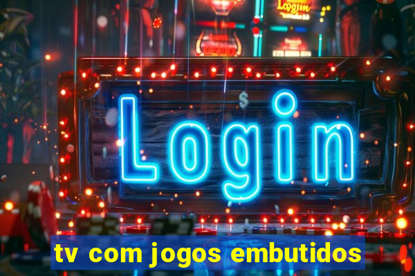 tv com jogos embutidos