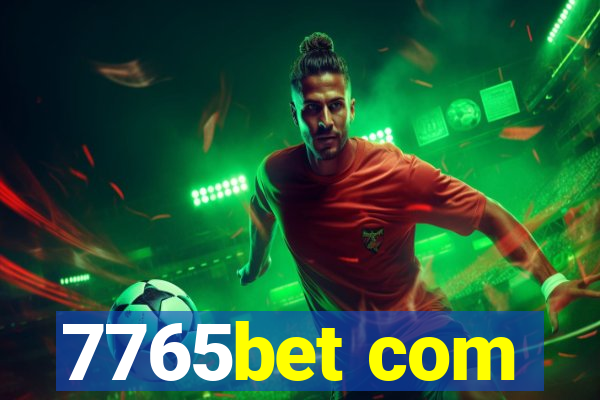 7765bet com