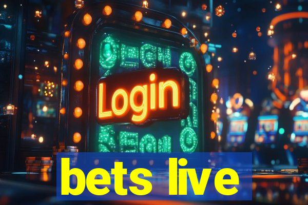 bets live