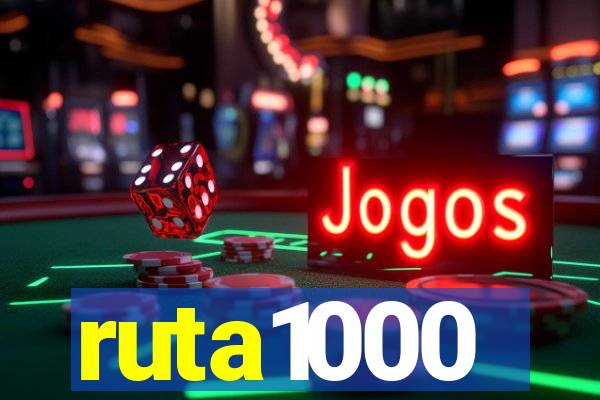 ruta1000