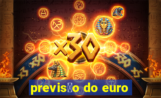 previs茫o do euro