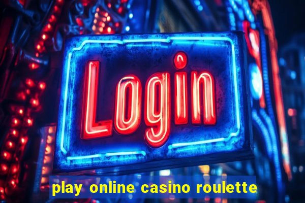 play online casino roulette