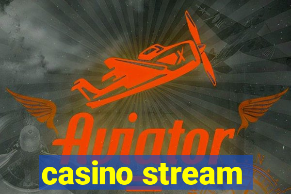 casino stream