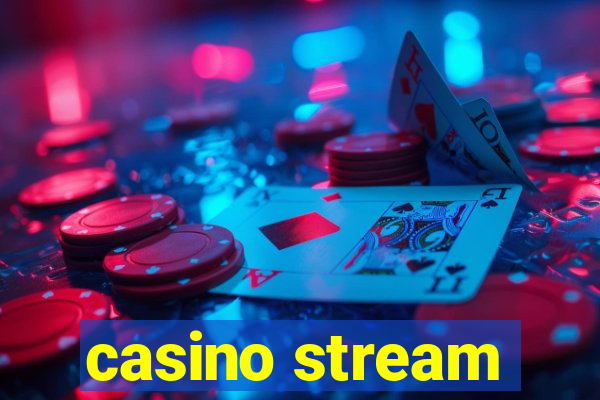 casino stream