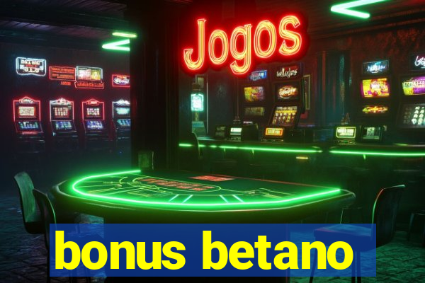 bonus betano