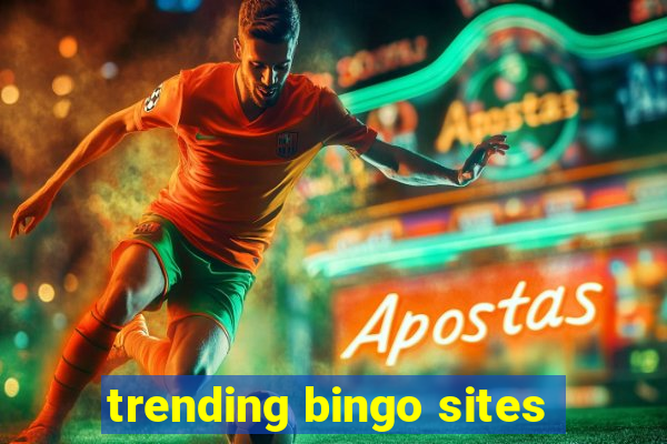 trending bingo sites