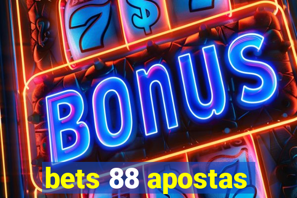 bets 88 apostas