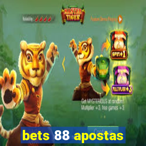 bets 88 apostas