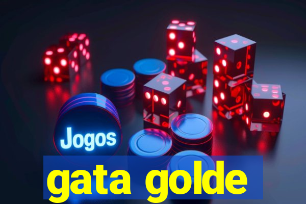 gata golde