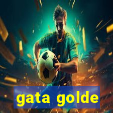 gata golde