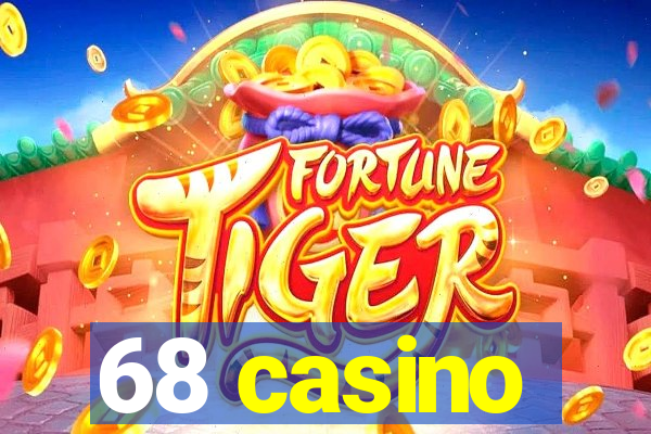 68 casino