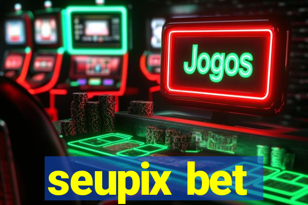 seupix bet