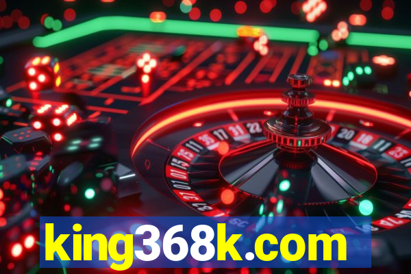 king368k.com