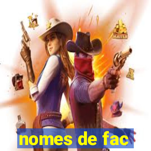 nomes de fac