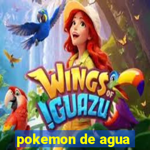 pokemon de agua