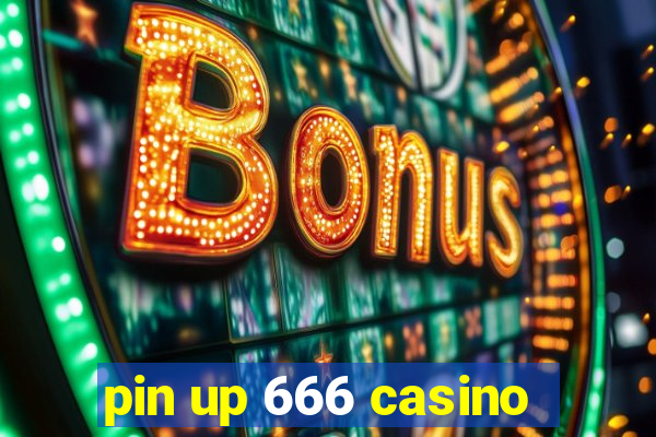 pin up 666 casino