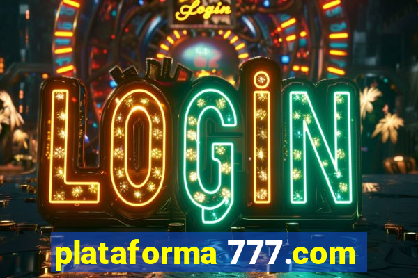 plataforma 777.com