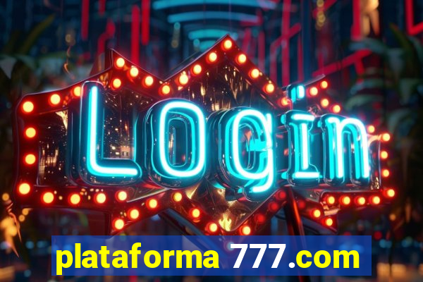 plataforma 777.com