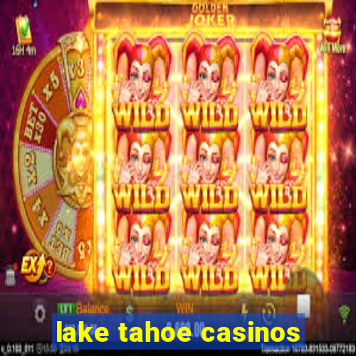 lake tahoe casinos