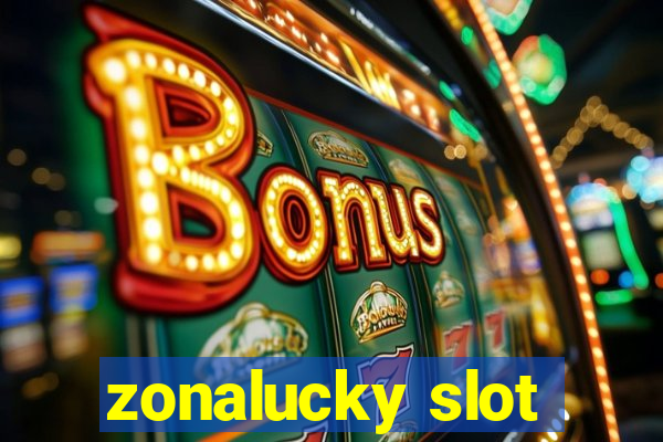 zonalucky slot