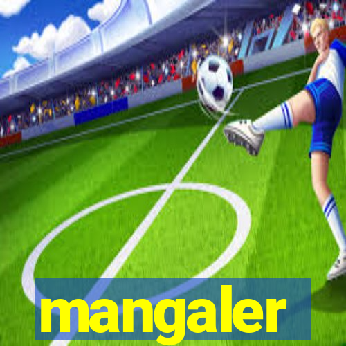 mangaler