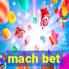 mach bet