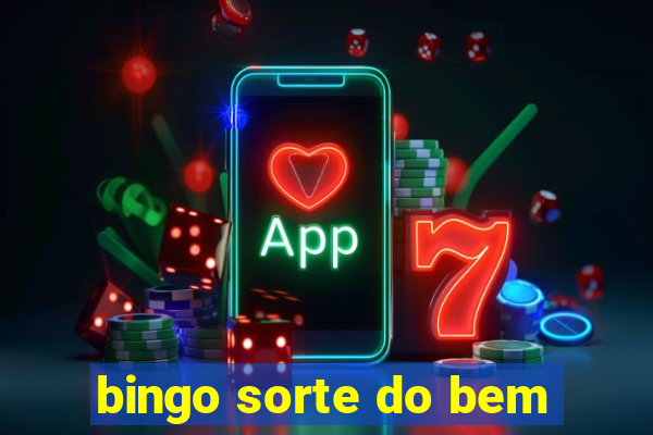 bingo sorte do bem