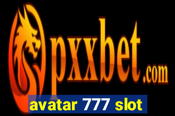 avatar 777 slot