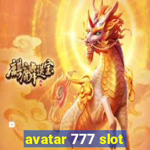 avatar 777 slot