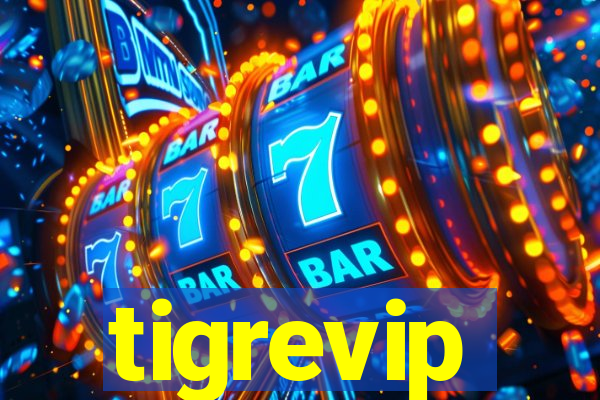 tigrevip