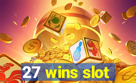 27 wins slot