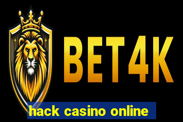 hack casino online