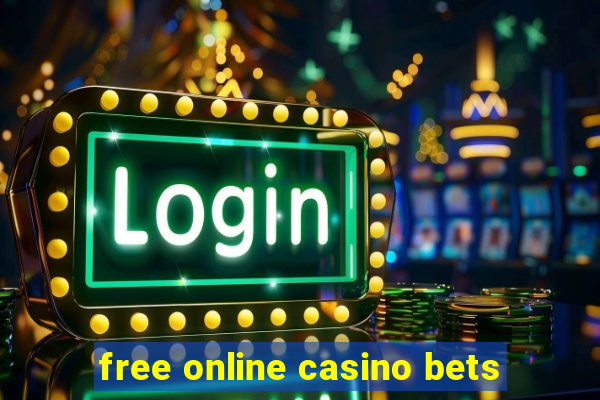 free online casino bets