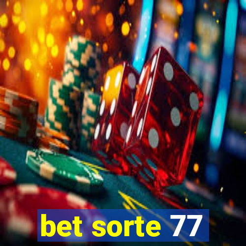 bet sorte 77