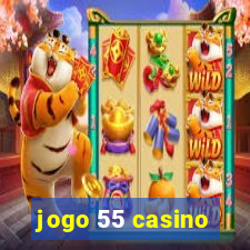 jogo 55 casino