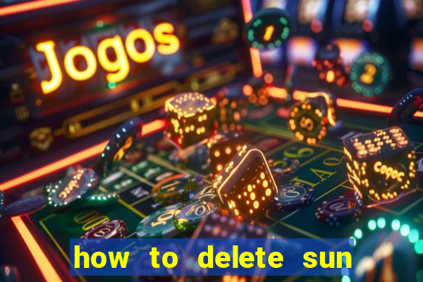 how to delete sun bingo account